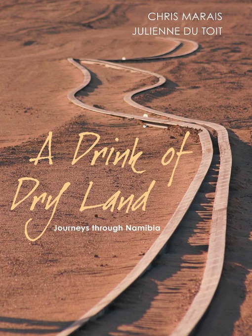 Title details for A Drink of Dry Land by Chris Marais - Available